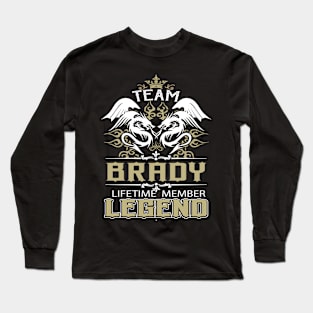 Brady Name T Shirt -  Team Brady Lifetime Member Legend Name Gift Item Tee Long Sleeve T-Shirt